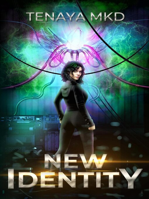 Title details for New Identity by Tenaya MKD - Available